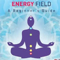 Crystal Healing & The Human Energy Field A Beginners Guide - SYN - ergy